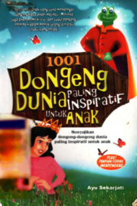 Image of 1001 Dongeng Dunia Paling Inspiratif Untuk Anak