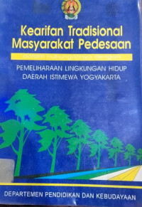 Image of Kearifan Tradisional Masyarakat Pedesaan dalam hubungannya dengan PEMELIHARAAN LINGKUNGAN HIDUP DAERAH ISTIMEWAH YOGYAKARTA