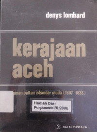 Image of Kerajaan Aceh Kerajaan Aceh Zaman Sultan Iskandar Muda (1607-1636)