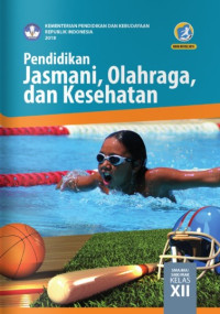 Image of Pendidikan Jasmani, Olahraga, dan Kesehatan XII SMA/SMK/MA