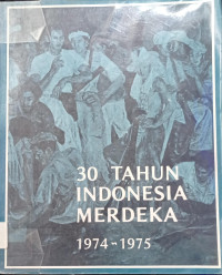 Image of 30 Tahun Indonesia Merdeka
