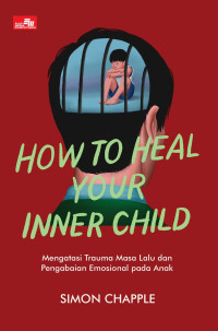 Image of How To Heal Your Inner Child