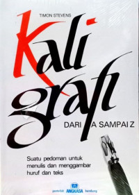 Image of Kaligrafi dari A sampai Z : suatu pedoman untuk menulis dan menggambar huruf dan teks