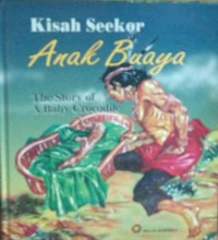 Image of Kisah Seekor Anak Buaya (The Story of A Baby Crocodile)
