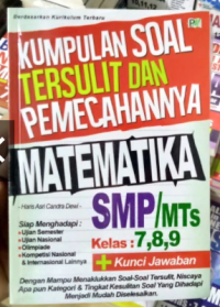 Image of Kumpulan Soal Tersulit dan Pemecahannya Matematika SMP/MTs Kelas 7,8,9