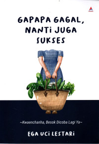 Image of Gapapa Gagal, Nanti Juga Sukses : ~Kwaenchanha, Besok Dicoba Lagi Ya~