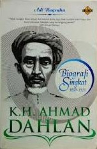 Image of K.H. Ahmad Dahlan: Biografi Singkat (1869-1923)