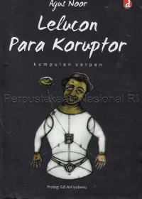 Image of Lelucon para koruptor : kumpulan cerpen