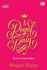 Image of A Royal Pain - Pacar si Darah Biru