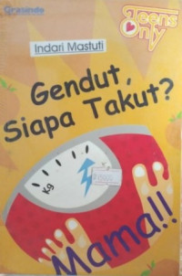 Image of Gendut, Siapa Takut?