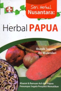 Image of Seri Herbal Nusantara : Herbal Papua