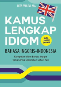 Image of Kamus Lengkap Idiom Bahasa Inggris - Indonesia