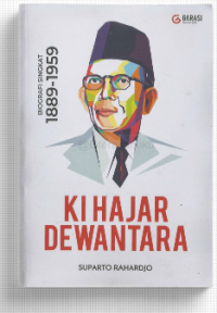 Image of Ki Hajar Dewantara : Biografi singkat 1889 - 1959