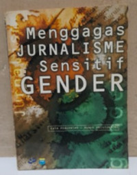 Image of MENGGAGAS jurnalisme sensitif gender