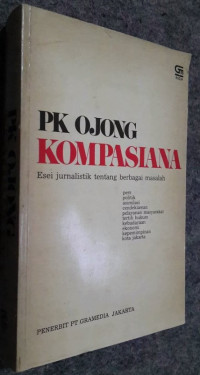 Image of PK OJONG KOMPASIANA: Esei jurnalistik tentang berbagai masalah