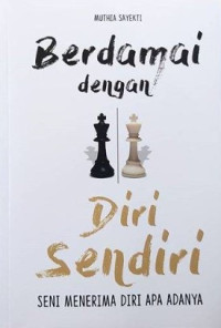 Image of Berdamai dengan diri sendiri : seni menerima diri apa adanya