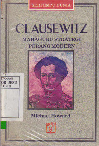 Image of Clausewitz Mahaguru Strategi Perang Modern