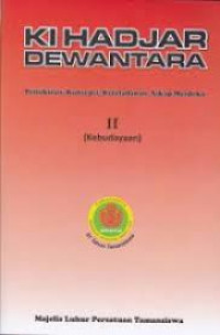 Image of Ki Hajar Dewantara : Pemikiran, Konsepsi, Keteladanan, Sikap Merdeka II (Kebudayaan)