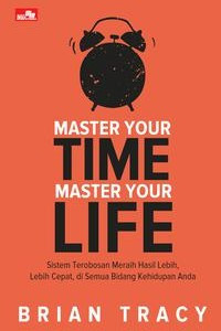 Image of Master Your Time Master Your Life