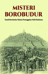 Image of Misteri Borobudur: Candi Borobudur Bukan Peninggalan Nabi Sulaiman