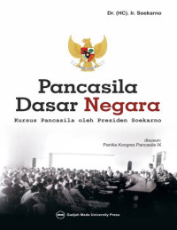 Image of Pancasila Dasar Negara: Kursus Pancasila oleh Presiden Soekarno Tentang Pancasila