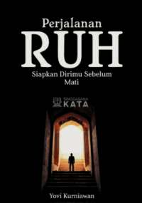 Image of Perjalanan Ruh Siapkan Dirimu Sebelum Mati