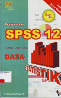 Easy Step : Menggunakan SPSS 12 untuk mengolah data statistik